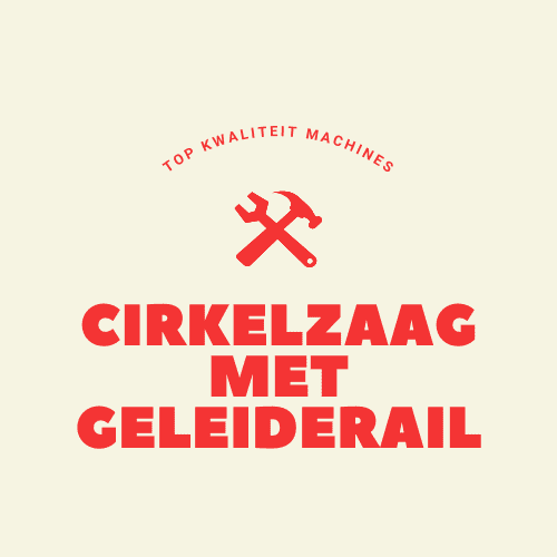 Cirkelzagen met Geleiderail